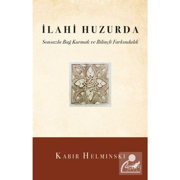 İlahi Huzurda - Kabir Helminski
