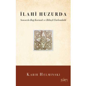 İlahi Huzurda - Kabir Helminski