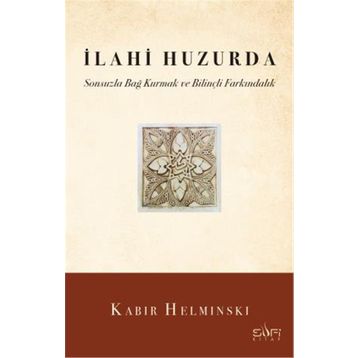 İlahi Huzurda - Kabir Helminski