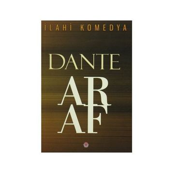 İlahi Komedya Araf - Dante Alighieri