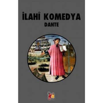 İLAHI KOMEDYA - DANTE ALIGHIERI