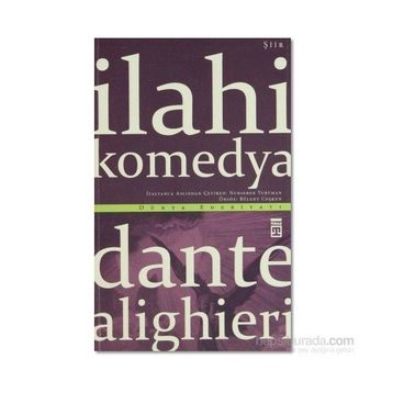 İLAHI KOMEDYA - DANTE ALIGHIERI