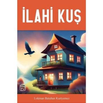 İlahi Kuş - Lokman Batuhan Kurtyemez