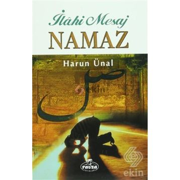 İLAHİ MESAJ NAMAZ - HARUN ÜNAL