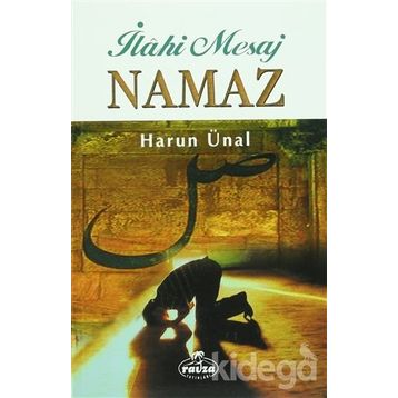İLAHİ MESAJ NAMAZ - HARUN ÜNAL