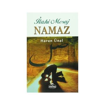 İLAHİ MESAJ NAMAZ - HARUN ÜNAL