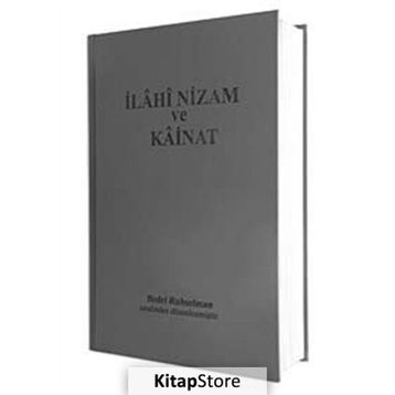 İlahi Nizam ve Kainat Günümüz Türkçesi - Dr. Bedri Ruhselman