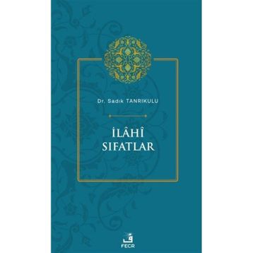 İlahi Sıfatlar Sadık Tanrıkulu