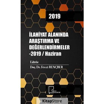 İlahiyat Alanında Araştırma Ve Değerlendirmeler 2019 - Kolektif