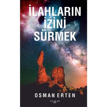 İlahların İzini Sürmek - Osman Erten