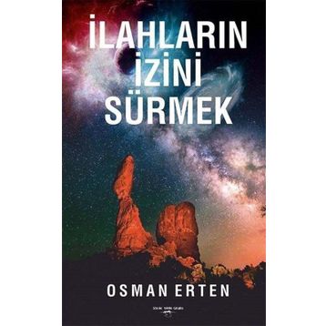İlahların İzini Sürmek - Osman Erten