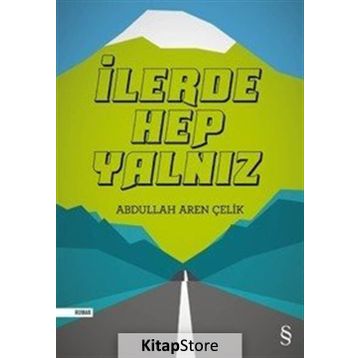 İlerde Hep Yalnız - Abdullah Aren Çelik