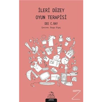 İleri Düzey Oyun Terapisi - Dee C. Ray