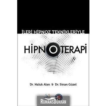 İleri Hipnoz Teknikleriyle Hipnoterapi - Haluk Alan