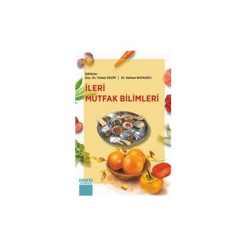 İleri Mutfak Bilimleri Doç. Dr. Yılmaz Seçim