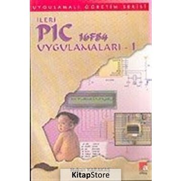 İLERİ PIC 16F84 UYGULAMALARI 1 - HAKAN KARAKAŞ