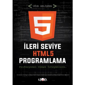 İleri Seviye HTML5 Programlama (DVD Hediyeli) - Uğur Gelişken