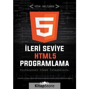 İleri Seviye HTML5 Programlama (DVD Hediyeli) - Uğur Gelişken