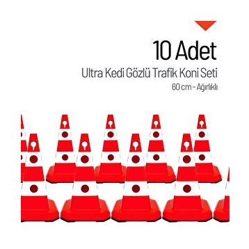 İleri Trafik Ultra Kedi Gözlü Trafik Konisi Ağırlıklı 10 Adet 60 cm Trafik Dubası