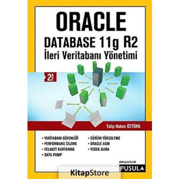 İLERİ VERİTABANI YÖNETİMİ-ORACLE DATABASE11 G R2 - TALIP HAKAN ÖZTÜRK