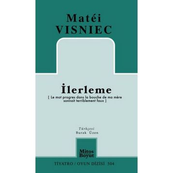 İlerleme - Matei Visniec