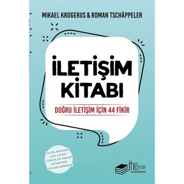 İletişim Kitabı - Doğru için 44 Fikir - Roman Tschappeler