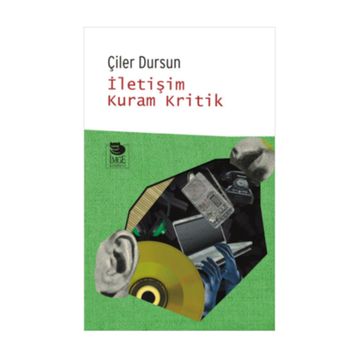 İLETIŞIM KURAM KRITIK - ÇILER DURSUN