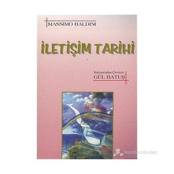 İLETİŞİM TARIHI - MASSIMO BALDINI