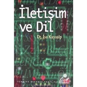 İLETİŞİM VE DIL - İSA KAYAALP