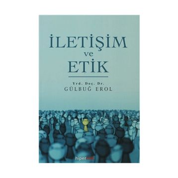 İLETIŞIM VE ETIK - METIN IŞIK