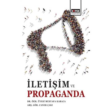 İletişim Ve Propaganda - Mustafa Karaca