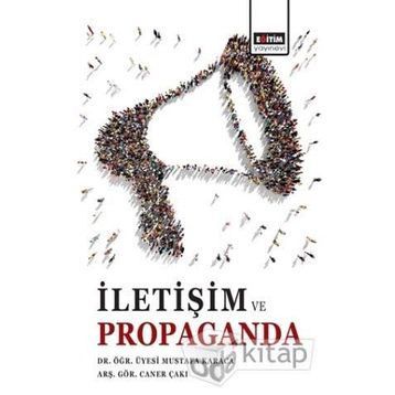 İletişim Ve Propaganda - Mustafa Karaca