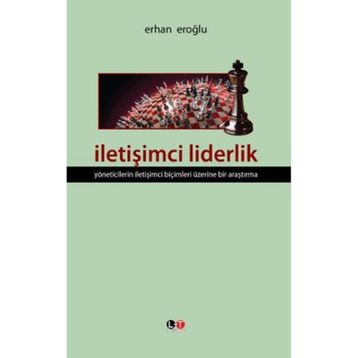 İLETİŞİMCİ LIDERLIK - ERHAN EROĞLU