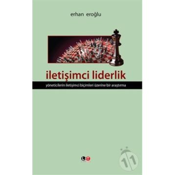İLETİŞİMCİ LIDERLIK - ERHAN EROĞLU