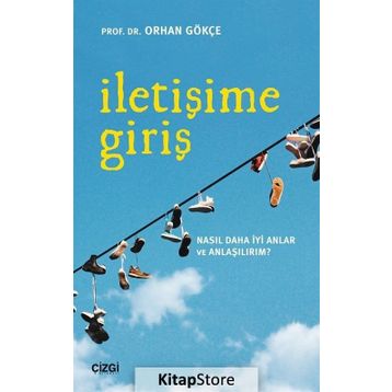 İletişime Giriş - Orhan Gökçe