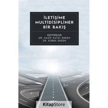 İletişime Multidisipliner Bir Bakış - Dr. Kübra Erden
