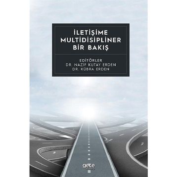 İletişime Multidisipliner Bir Bakış - Dr. Kübra Erden
