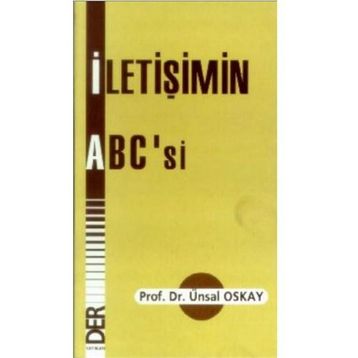 İLETİŞİMİN ABC'SI - ÜNSAL OSKAY