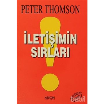 İLETIŞIMIN SIRLARI - PETER THOMSON