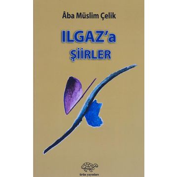 Ilgaz'a Şiirler - Kolektif