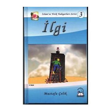 İLGİ - MUSTAFA ÇELİK
