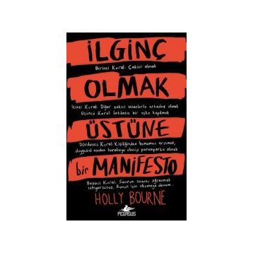 İlginç Olmak Üstüne Bir Manifesto - Holly Bourne