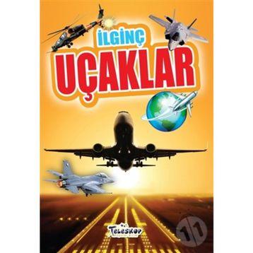 İlginç Uçaklar - Teleskop Popüler Bilim
