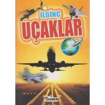 İlginç Uçaklar - Teleskop Popüler Bilim