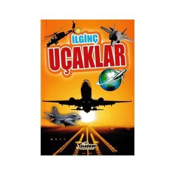 İlginç Uçaklar - Teleskop Popüler Bilim