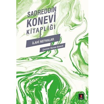 İLÂHÎ NEFHALAR - SADREDDIN KONEVÎ