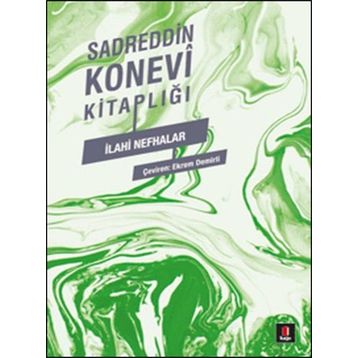 İLÂHÎ NEFHALAR - SADREDDIN KONEVÎ