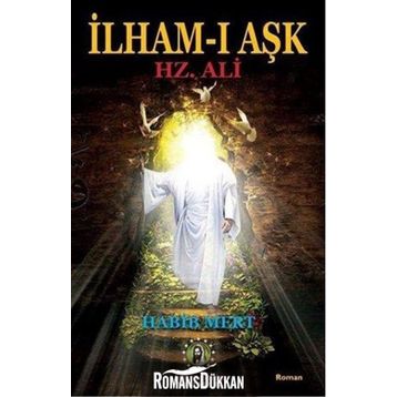 İlham-ı Aşk Hz. Ali - habib Mert