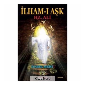 İlham-ı Aşk Hz. Ali - habib Mert