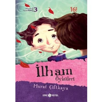 İLHAM ÖYKÜLERİ - MURAT ÇİFTKAYA